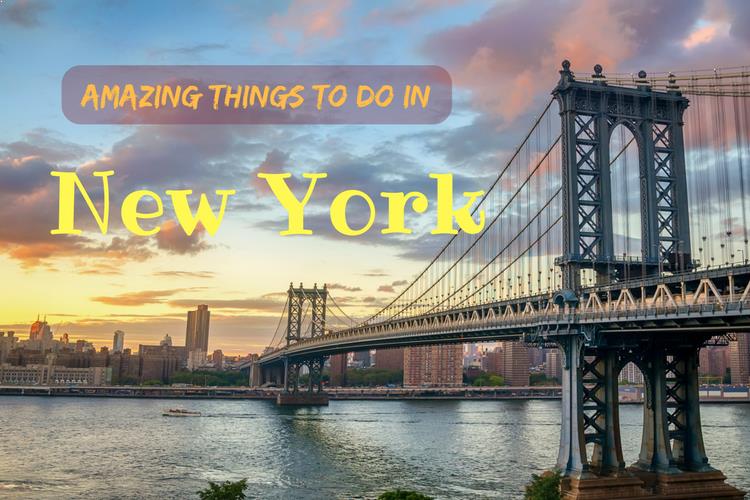 Amazing Things to Do in New York for the Ultimate Travel Experience